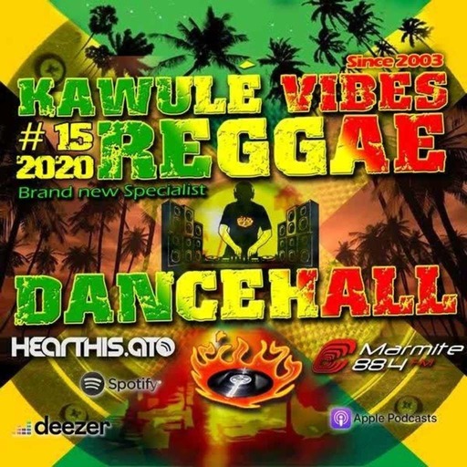 Reggae Dancehall Kawulé  Vibes Show #15 - 2020