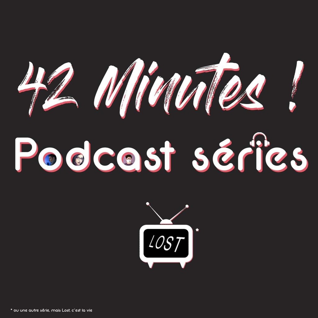 42 Minutes - Podcast séries