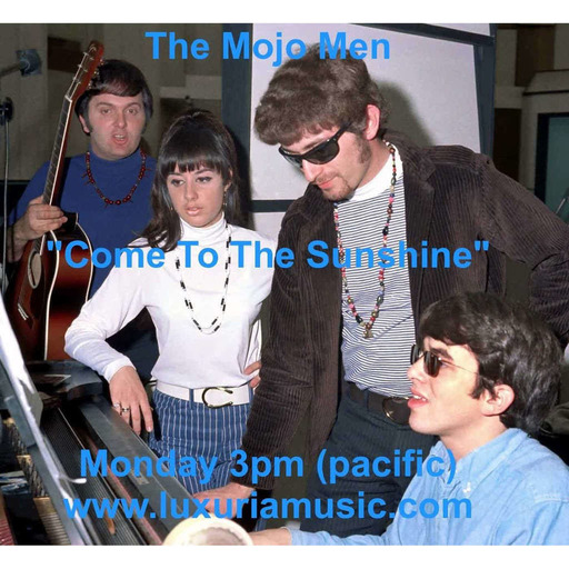 Come To The Sunshine #104 - The Mojo Men