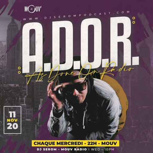 DJ SEROM - A.D.O.R. - 11 NOVEMBRE 2020