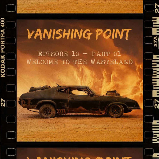 VANISHING POINT #10 part. 1 - Welcome to the Wasteland AVEC MELVIN ZED