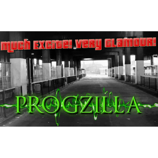 Live From Progzilla Towers - Edition 489