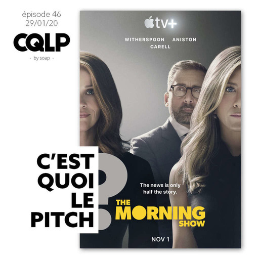 CQLP 46 - The Morning Show