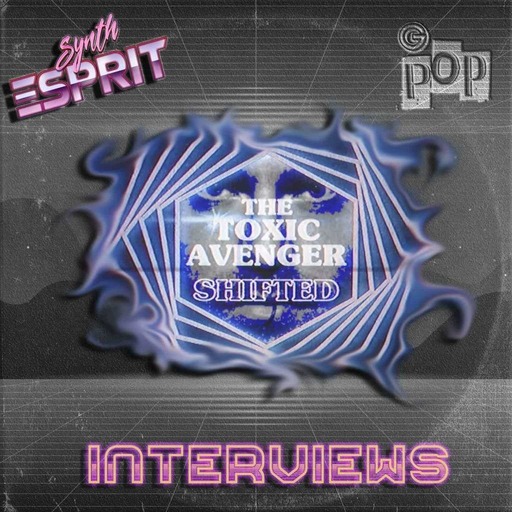 Synth Esprit_Interviews - Toxic Avenger