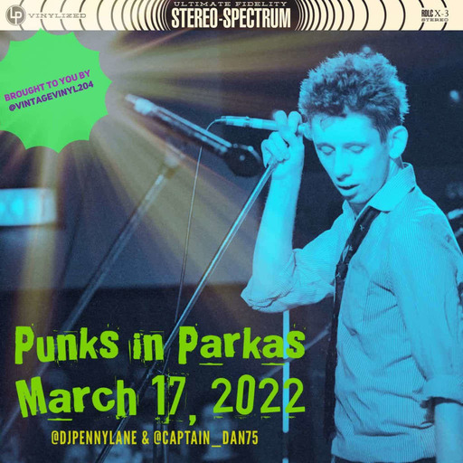 Episode 31: Punks in Parkas - March 17, 2022