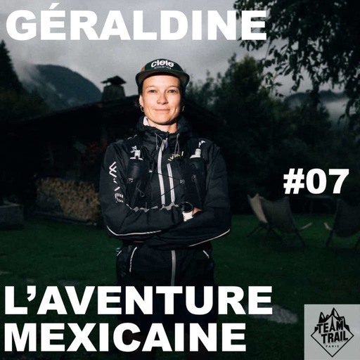 #07 Géraldine, l'aventure mexicaine