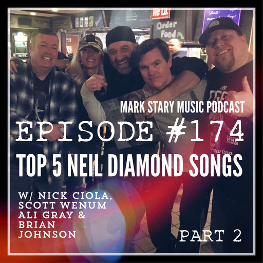 MSMP 174: Top 5 Neil Diamond Songs (Part 2)