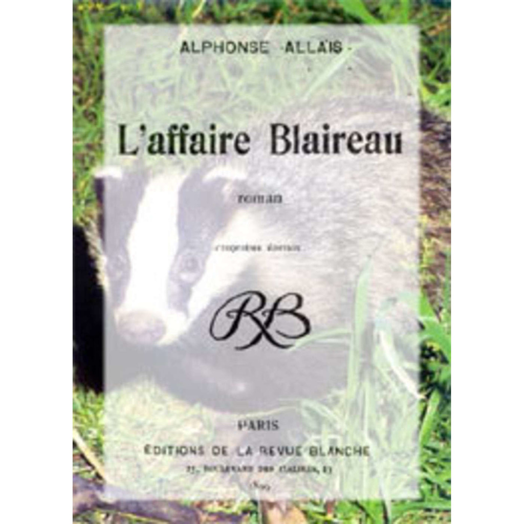 L'Affaire Blaireau par Alphonse ALLAIS - production Éditions de L'À Venir