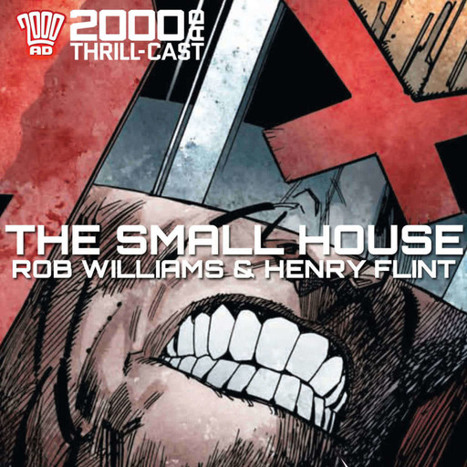 Judge Dredd: The Small House with Rob Williams and Henry Flint