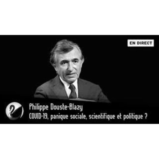 Philippe Douste-Blazy : COVID-19, panique sociale, scientifique et politique ?