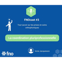 FNOcast #3 La coordination pluriprofessionnelle