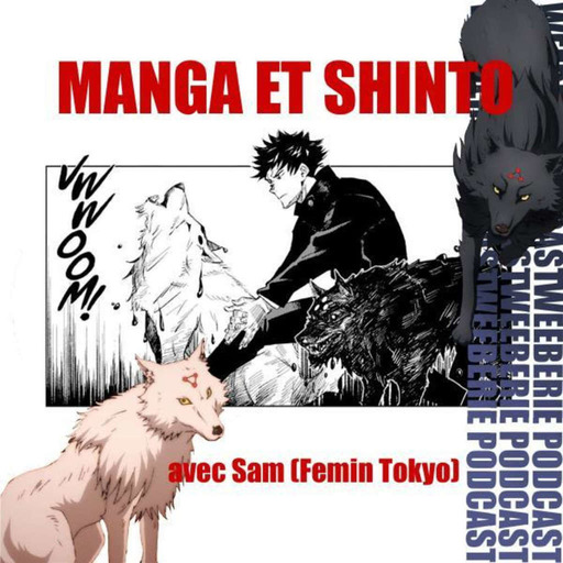 Weeberie #9 - Ghibli, Jujutsu Kaisen, Chainsawman, Oni... le shinto est partout dans vos anime et mangas ! (avec Femin Tokyo) [FR]