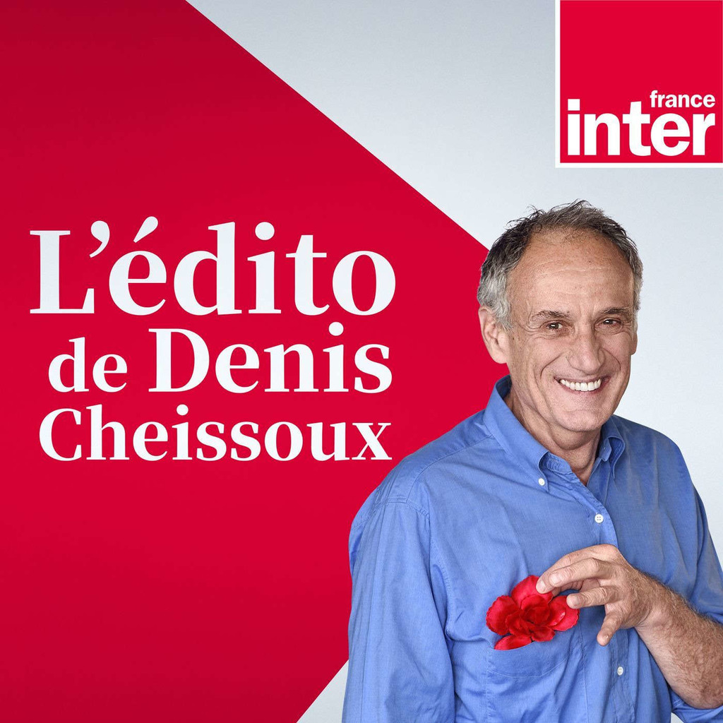 L'édito de Denis Cheissoux
