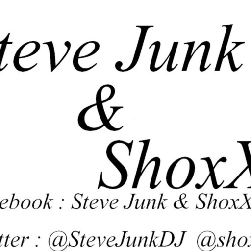Steve Junk & ShoxX Podcast
