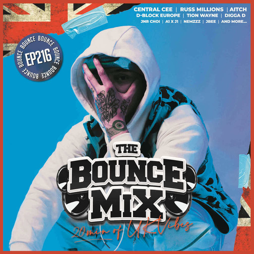 DJ SEROM - THE BOUNCEMIX EP216 - 20 min of UK Vibes