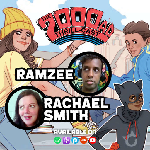 The 2000 AD Thrill-Cast Lockdown Tapes - Rachael Smith & RAMZEE