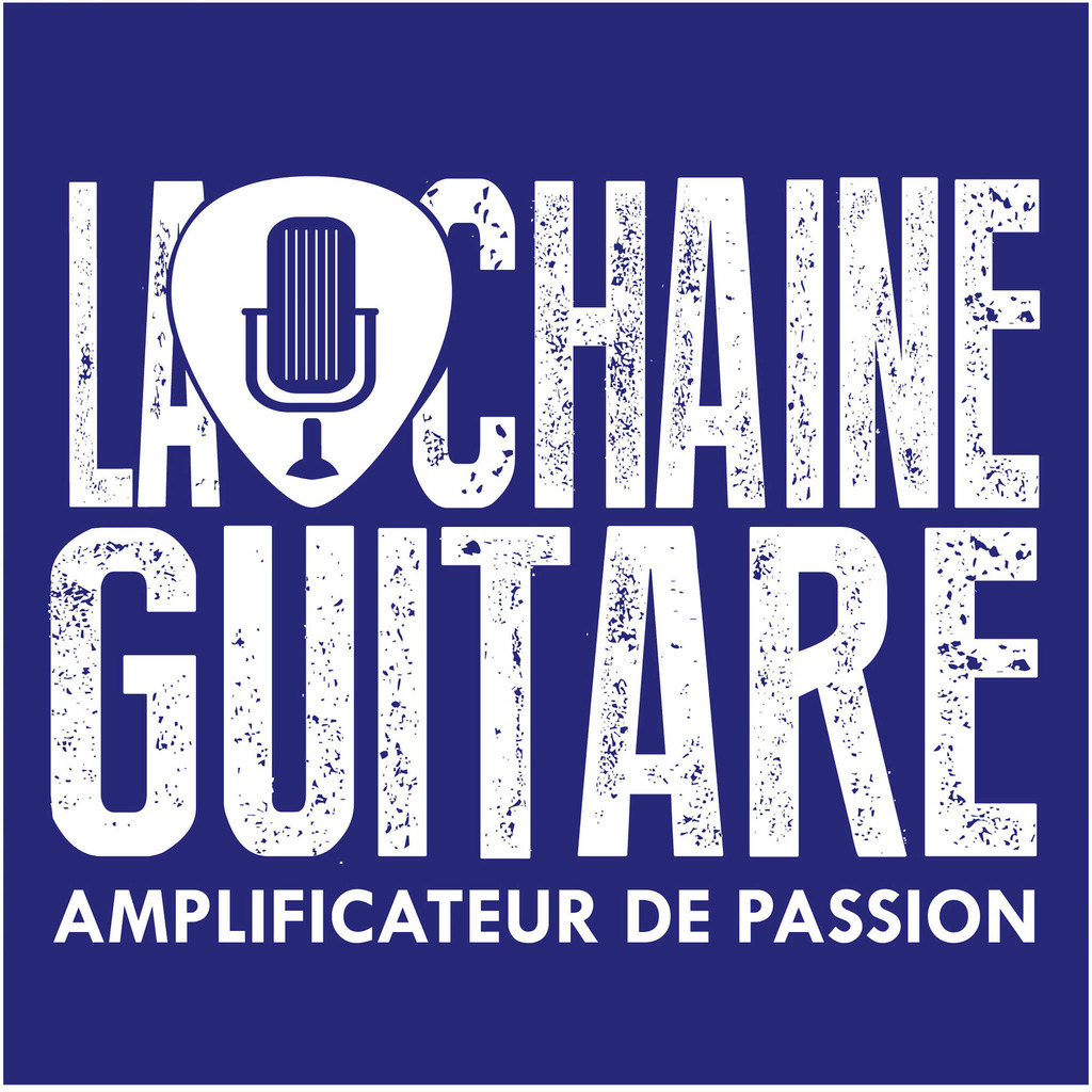 La Chaîne Guitare - Amplificateur de Passion
