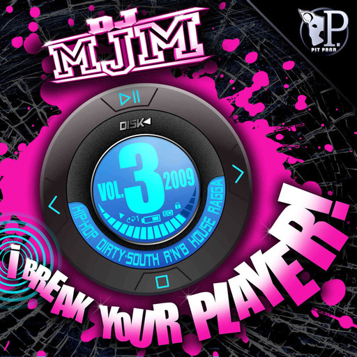 DJ MJM i Break Your Player ! 3