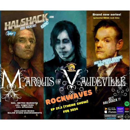 Episode 144: Halshack Ep 29.5 (ROCKWAVES) potential megahits ROCK edition--FEB 2024-- (New Rock, Alt-rock, Numetal) --WARNING 18++ PARENTAL ADVISORY (some explicit language and themes)