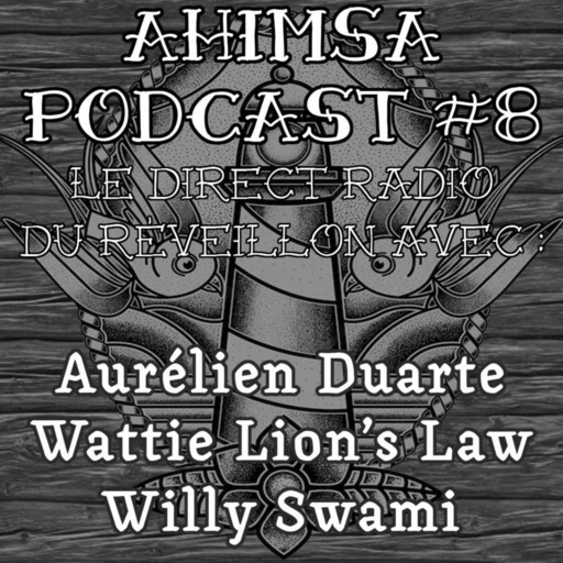 31st party ! w/ guest Aurélien Duarte, Wattie Lion’s Law, Willy Swami