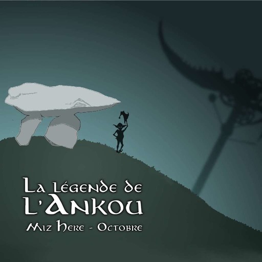 Episode 10 - Miz Here (Octobre) - La Légende de l'Ankou