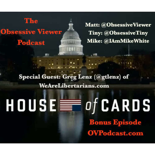 OV053 – Bonus Ep – House of Cards Seasons 1 and 2