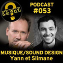 CGWhy 053 – Musique et Sound Design