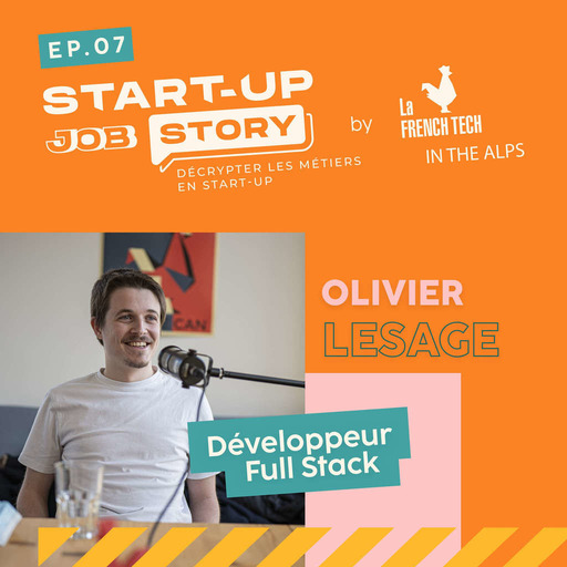 #07 - Olivier LESAGE - OPTIMERGO "Travailler en startup, je trouve ça intéressant car ça permet d’avoir plus de compétences et d’avoir une vue un peu plus globale sur la réalisation d’un produit…#startupjobstory"