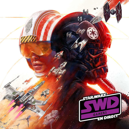 SWD Gamers - Star Wars : Squadrons