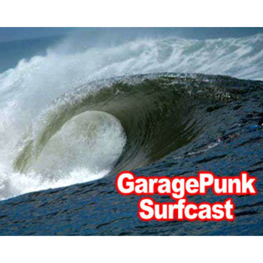GaragePunk Surfcast