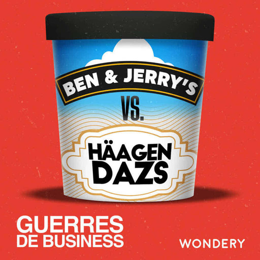 Ben & Jerry's vs Häagen-Dazs  | L’âge de glaces | 1