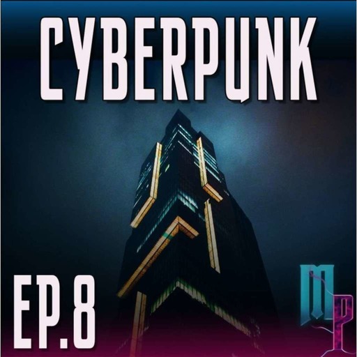 Épisode 8 Cyberpunk 