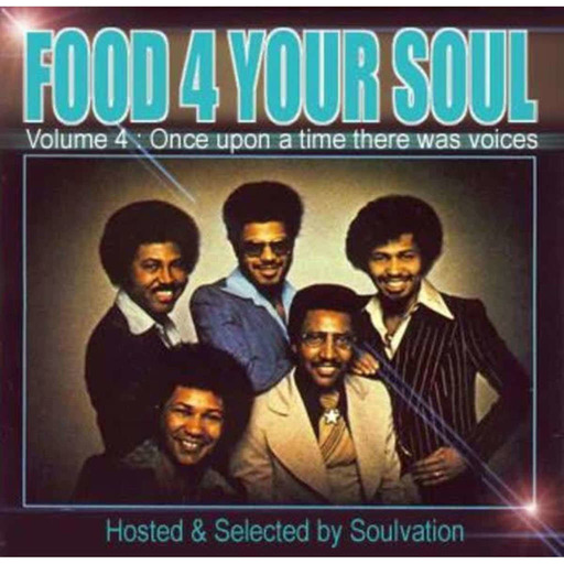 FOOD 4 YOUR SOUL - Volume 4 : Once upon a time there was voices
