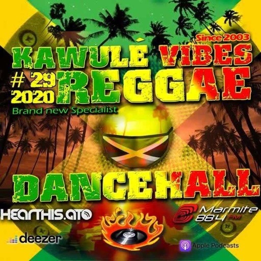 Reggae Dancehall Kawulé  Vibes Show #29 - 2020