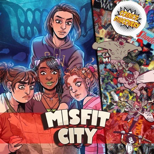 ComicsDiscovery S04E24 : Misfit City