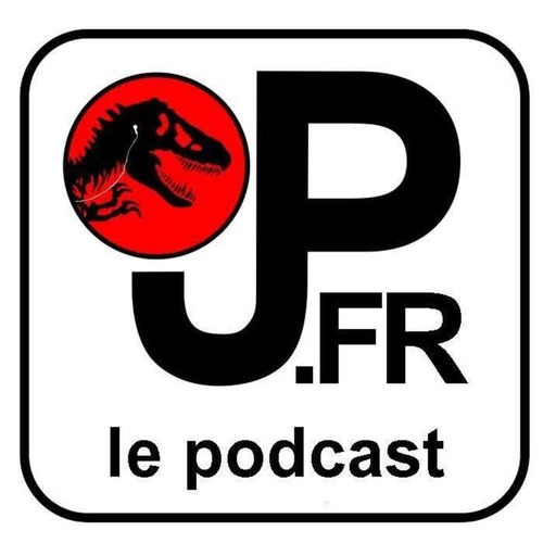 Podcast #10 - Effets spéciaux et Jurassic Park Origins