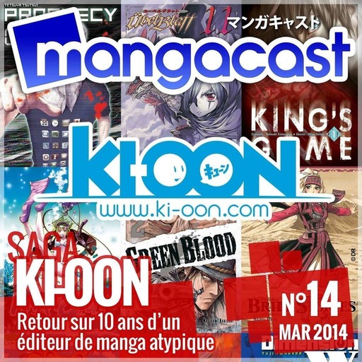 Mangacast N°14 – Saga : Ki-oon, retour sur 10 ans d’un éditeur de manga atypique