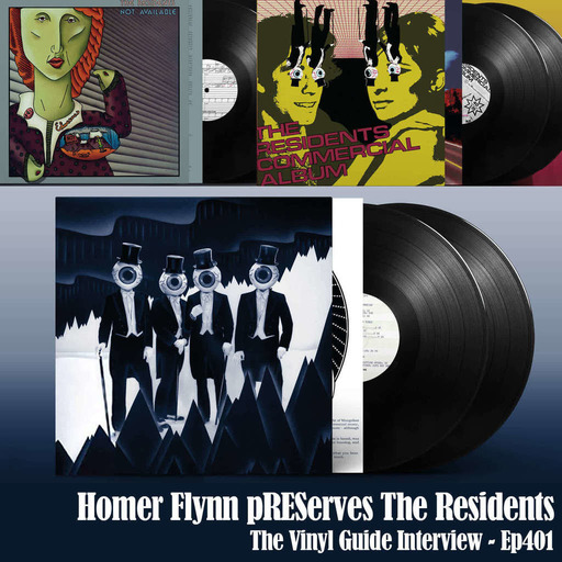 Ep401: The Residents pREServed with Homer Flynn