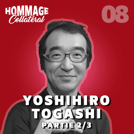 Hommage Collatéral 08 | Yoshihiro Togashi, mangaka iconoclaste – partie 2/3