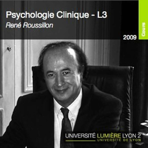 3NAKCLI5-2009_2010-Roussillon_Psycho-Clinique: 3NAKCLI5-2009_2010-Roussillon_Psycho-Clinique