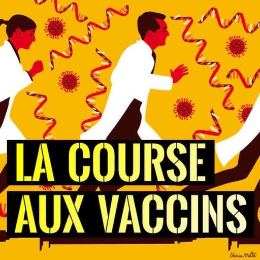 La Course Aux Vaccins (Moderna & Pfizer)