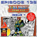 3rd Degree Byrne Episode 138: Judge Dredd’s Crime Files 1