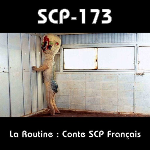 SCP-173 - La Routine - STORIES