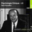 PSYCHOLOGIE CLINIQUE - René Roussillon - L3 - 2009/2010