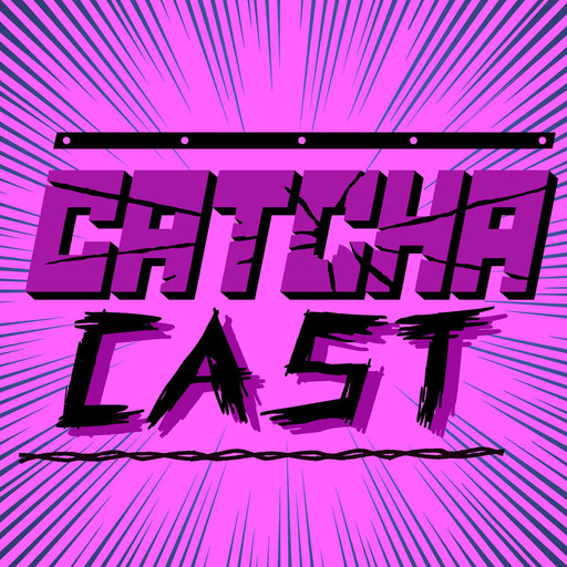 Catchacast #43 - Portrait de CM Punk