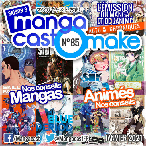 Mangacast Omake n°85 – Janvier 2021