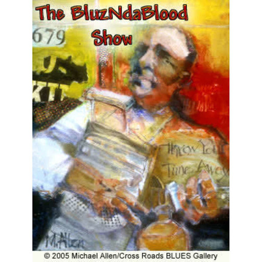 The BluzNdaBlood Show #319, More Brand Spankin' New Blues!