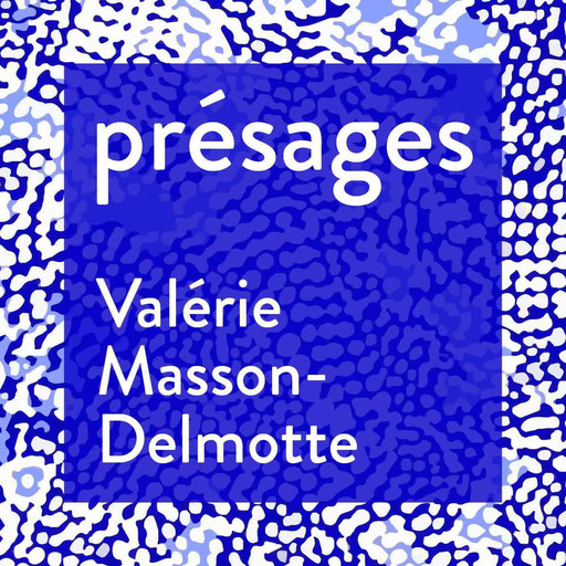 Valérie Masson-Delmotte : dérive climatique et responsabilité