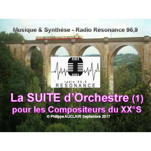 Musique & Synthèse 2020-04-19 La Suite pour Orchestre au XX°Siècle (1)