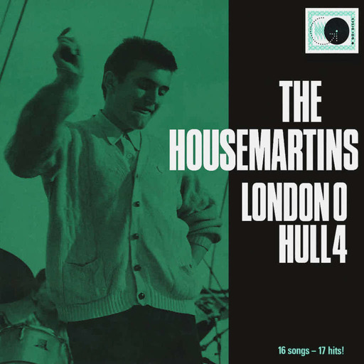 Épisode 24 : The Housemartins - London 0 Hull 4 (1986)